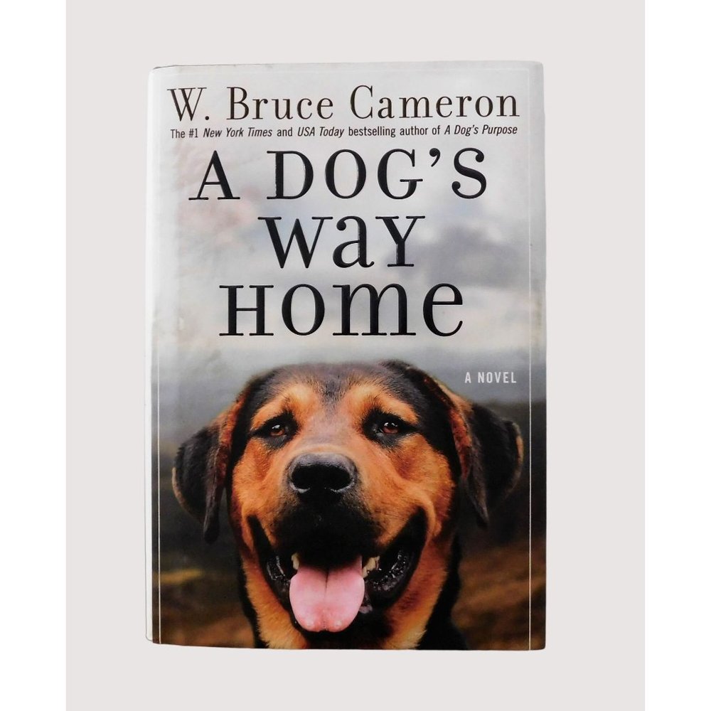 A Dogs Way Home by W. Bruce Cameron 1st Edition 2017 Hardcover Jacket